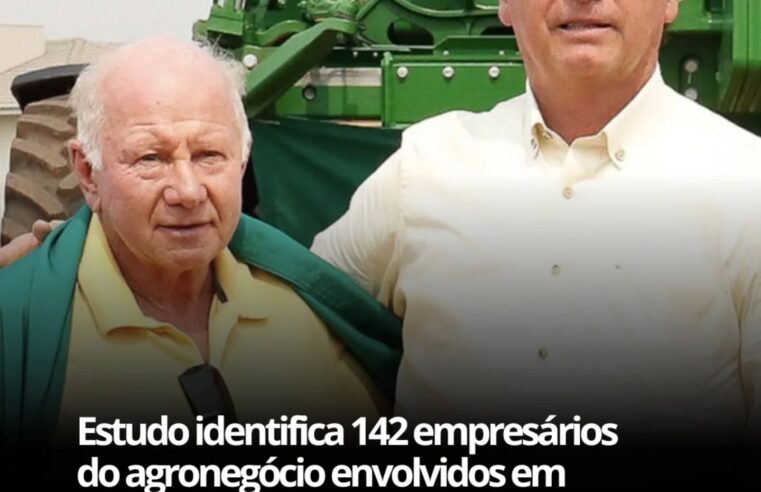 Estudo revela: 142 empresários do agronegócio estiveram envolvidos em apoio a golpe